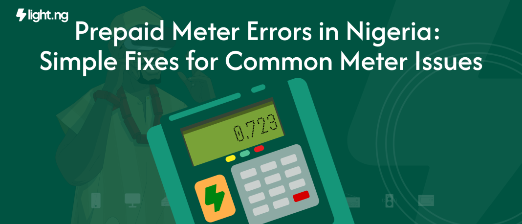 Prepaid Meter Errors in Nigeria: Simple Fixes for Common Meter Issues
